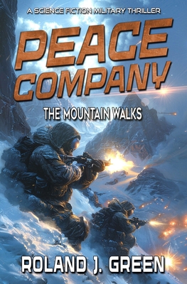 Peace Company: The Mountain Walks - Book 3 1635296617 Book Cover