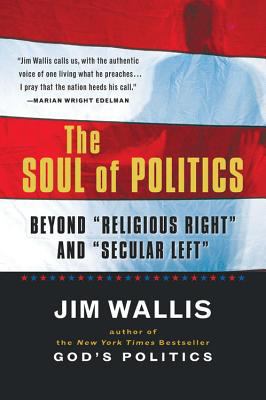 The Soul of Politics: Beyond Religious Right an... 0156003287 Book Cover