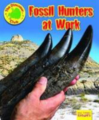 Fossil Hunters at Work (Ruby Tuesday Readers: T... 1788560841 Book Cover