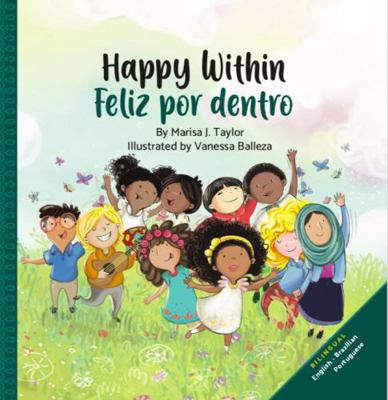 Happy within/ Feliz por dentro: English - Brazi... [Portuguese] 1916395635 Book Cover