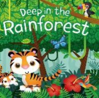 DEEP IN THE RAINFOREST 164833234X Book Cover