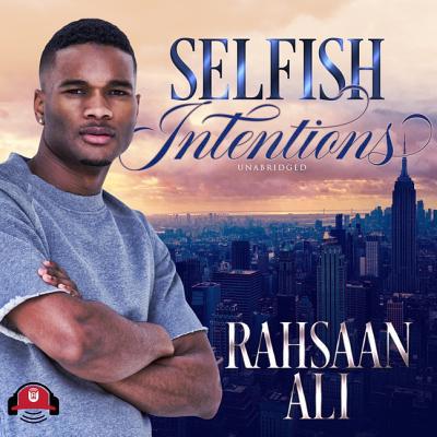 Selfish Intentions Lib/E 1538532514 Book Cover