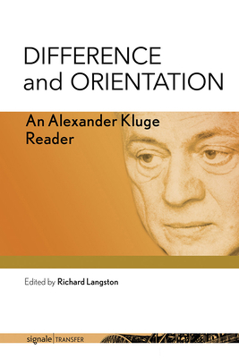 Difference and Orientation: An Alexander Kluge ... 1501739204 Book Cover