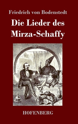 Die Lieder des Mirza-Schaffy [German] 3743735083 Book Cover