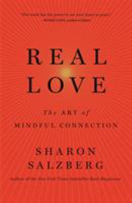 Real Love: The Art of Mindful Connection 125007651X Book Cover