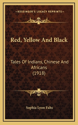 Red, Yellow and Black: Tales of Indians, Chines... 1165003341 Book Cover