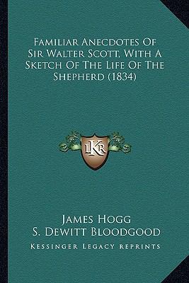 Familiar Anecdotes Of Sir Walter Scott, With A ... 1164092200 Book Cover