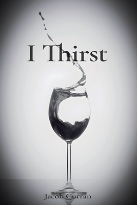I Thirst B0DZ5CBMNK Book Cover