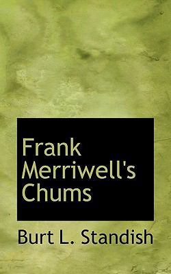 Frank Merriwell's Chums 1117216187 Book Cover