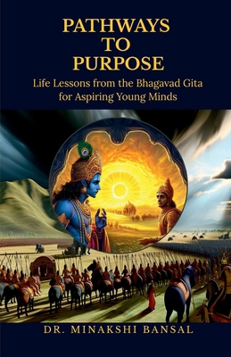 Pathways to Purpose: Life Lessons from the Bhag...            Book Cover