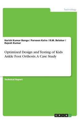 Optimized Design and Testing of Kids Ankle Foot... 3346068277 Book Cover