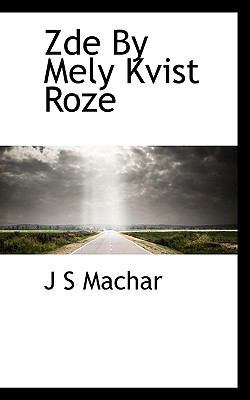 Zde by Mely Kvist Roze [Czech] 1117767280 Book Cover