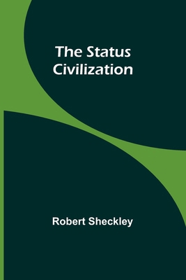 The Status Civilization 9362096331 Book Cover