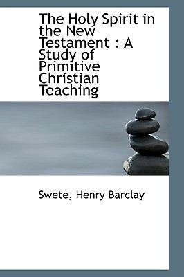 The Holy Spirit in the New Testament: A Study o... 1110376235 Book Cover