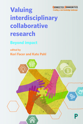 Valuing Interdisciplinary Collaborative Researc... 1447331605 Book Cover