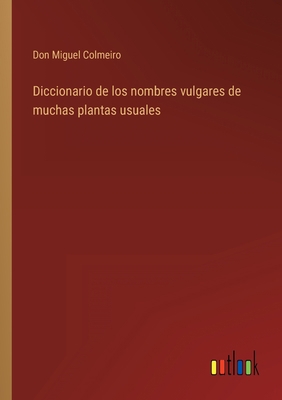 Diccionario de los nombres vulgares de muchas p... [Spanish] 3368118765 Book Cover