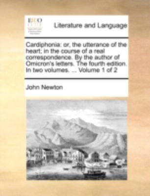 Cardiphonia: or, the utterance of the heart; in... 1140773313 Book Cover