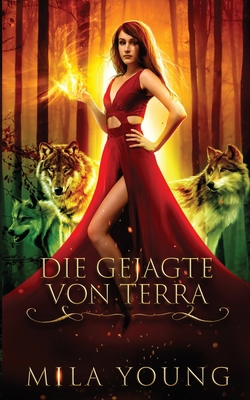 Die Gejagte Von Terra: Ein Märchen neu erzählt. [German] 064891397X Book Cover