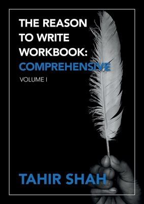 The Reason to Write Workbook: Comprehensive: Vo... 1915876451 Book Cover