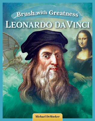 Brush with Greatness: Leonardo Da Vinci B0D98WKB87 Book Cover