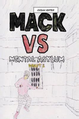 Mack VS Mental Asylum 1918153264 Book Cover