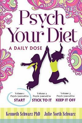 Psych Your Diet: A Daily Dose Volume 1. Psych Y... 097747772X Book Cover