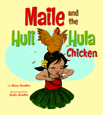 Maile and the Huli Hula Chicken 1566479258 Book Cover