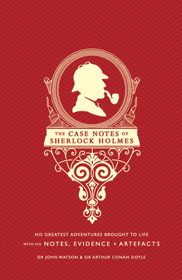 The Case Notes of Sherlock Holmes: His Greatest... 1787391507 Book Cover