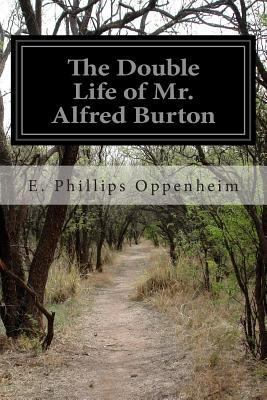 The Double Life of Mr. Alfred Burton 1500322903 Book Cover
