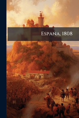 Espana, 1808 [Spanish] B0FHBW2QXT Book Cover