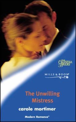 The Unwilling Mistress (Modern Romance) 026383722X Book Cover