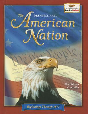 The American Nation: Beginnings Through 1877 0130536377 Book Cover