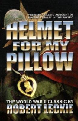 Helmet for My Pillow: The World War II Classic 0743479378 Book Cover