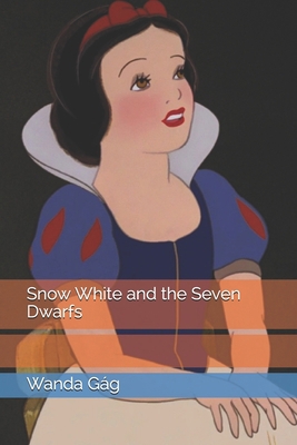 Snow White and the Seven Dwarfs 1704618770 Book Cover