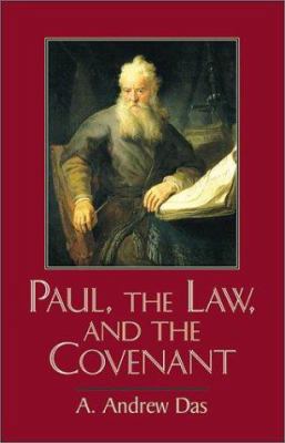 Paul, the Law, and the Covenant 1565634632 Book Cover