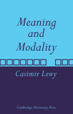 Meaning and Modality 0521107644 Book Cover