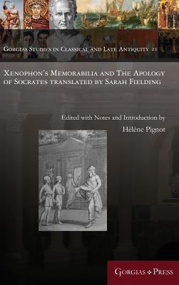 Xenophon's Memorabilia and The Apology of Socra... 1463206143 Book Cover