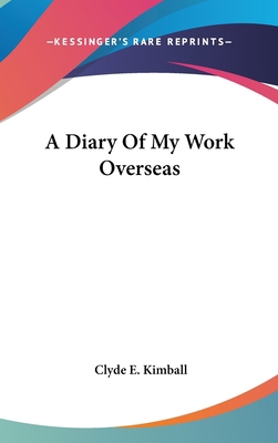 A Diary of My Work Overseas 1436710421 Book Cover