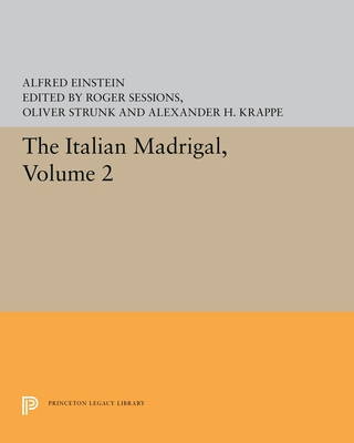 The Italian Madrigal: Volume II 0691655936 Book Cover