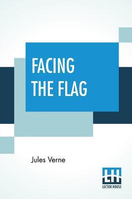 Facing The Flag: Translated by Anonymous 935336518X Book Cover
