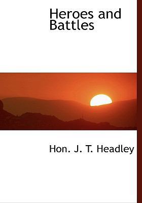 Heroes and Battles 1117760308 Book Cover