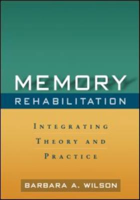 Memory Rehabilitation: Integrating Theory and P... 1606232878 Book Cover