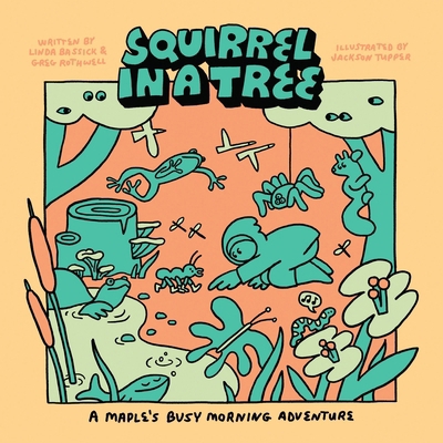 Squirrel in a Tree: A Squirrel in a Tree 1957184485 Book Cover
