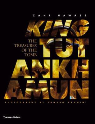 King Tutankhamun: The Treasures of the Tomb 0500051518 Book Cover