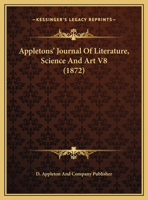 Appletons' Journal Of Literature, Science And A... 1169773656 Book Cover