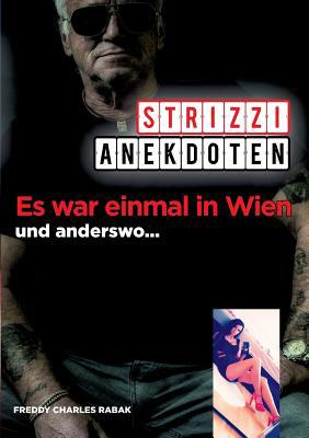 Strizzi-Anekdoten: Es war einmal in Wien und an... [German] 3739242086 Book Cover