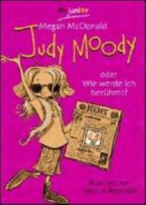 Judy Moody. Oder Wie werde ich berühmt? Oder wi... [German] 342370778X Book Cover