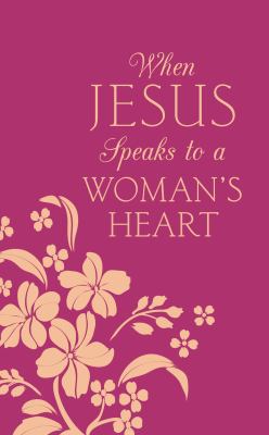 When Jesus Speaks to a Woman's Heart 1683221133 Book Cover