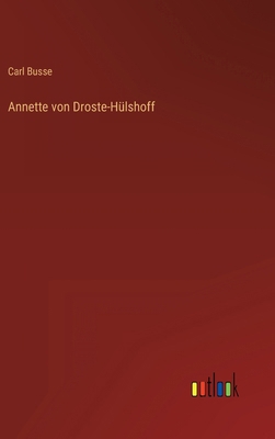 Annette von Droste-Hülshoff [German] 3368448374 Book Cover