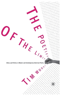 The Poetics of the Limit: Ethics and Politics i... 1349633925 Book Cover